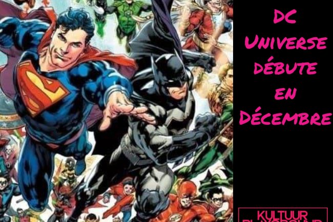 Le DC Universe débute en Décembre